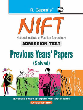 RGupta Ramesh NIFT: Previous Years' Papers (Solved) English Medium
